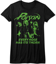 Load image into Gallery viewer, women&#39;s black poison shirt with logo on top, green band picture in the middle and text that reads &quot;every rose has its thorn&quot; on the bottom
